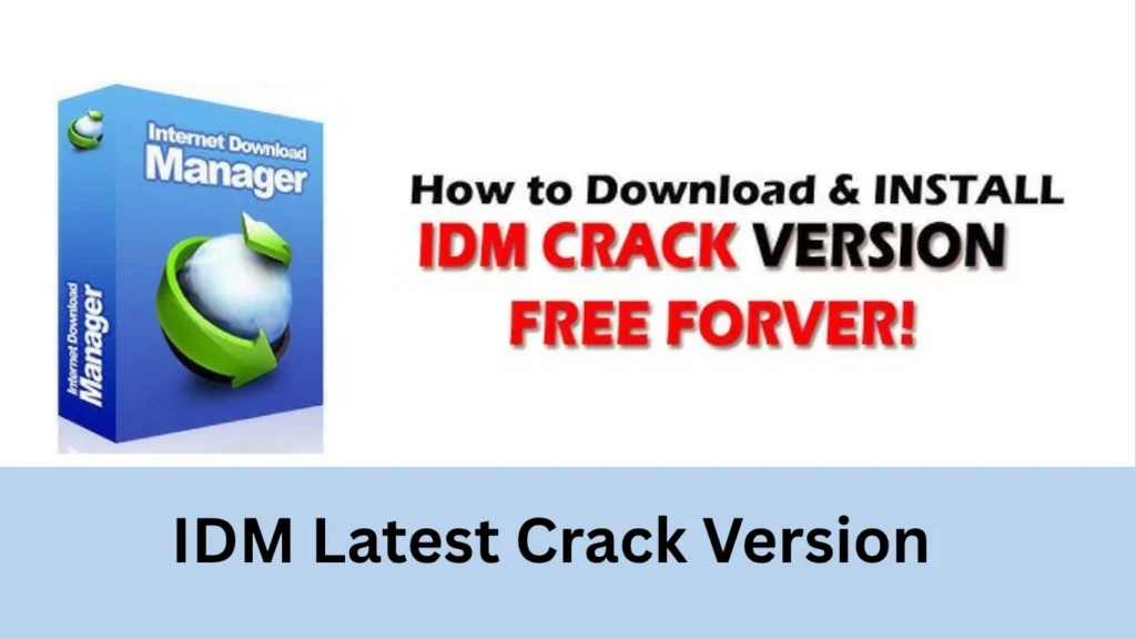 IDM Latest Crack Version