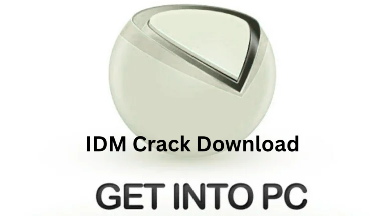 IDM Crack Download GetIntoPC
